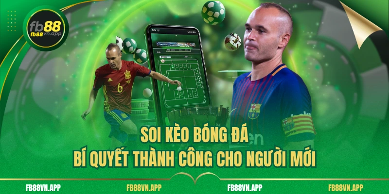 Soi Kèo Bóng Đá - Bí Quyết Thành Công Cho Người Mới 1 Soi Kèo Bóng Đá - Bí Quyết Thành Công Cho Người Mới